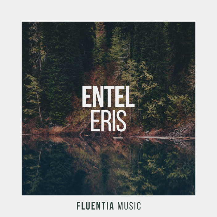 Entel - Eris [Fluentia Music]